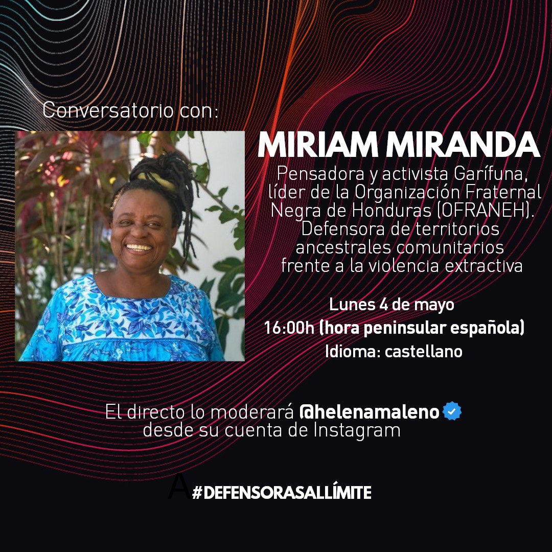 IM_Defensoras's tweet photo. 📢📺El lunes 4 de mayo, Miriam Miranda, de @ofraneh y la @RedDefensoras, se conectará desde nuestro Instagram para conversar con @HelenaMaleno, quien organiza y modera el ciclo "Defensoras al límite" sobre fronteras, movimiento y pandemia. https://t.co/07SmixcN05