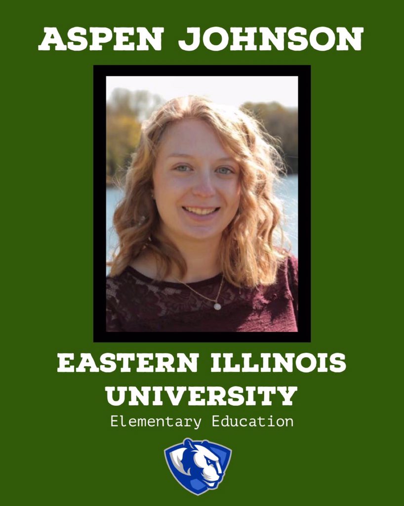 Congratulations to Aspen Johnson on her acceptance to Eastern Illinois University and majoring in Elementary Education. Good luck and have fun next year!!
