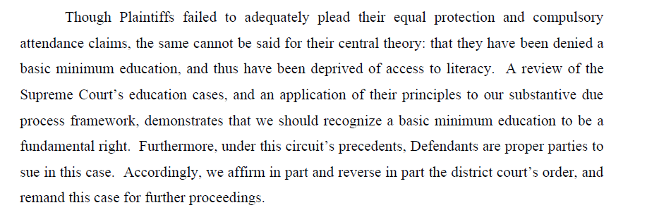 Because the opinion isn't yet available online, I'll provide the legal breakdown: the court held that "a basic minimum education" is a fundamental right protected by the 14th Amendment.It relies on a substantive due process theory, rather than an equal-protection theory. /2