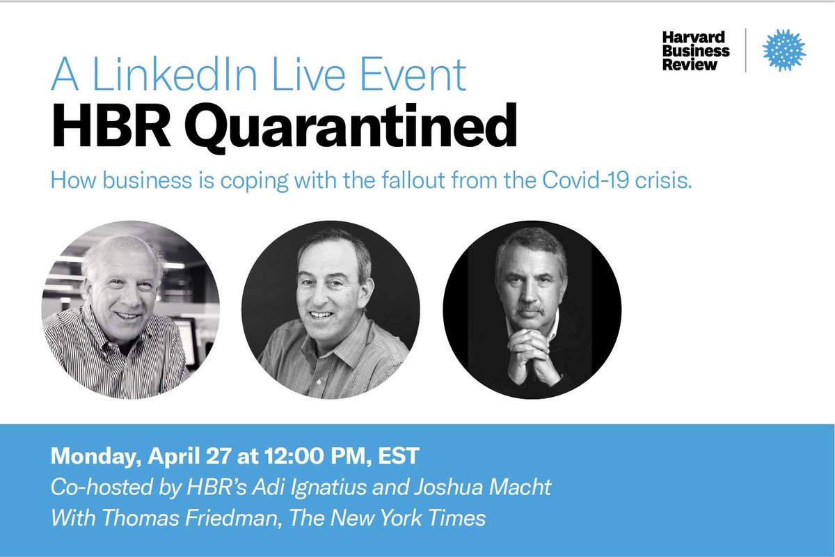Join us on LinkedIn this Monday, 4/27, 12:00 ET, for HBR Quarantined, our new show on how business is coping with the fallout from the Covid-19 crisis. HBR’s <a href="/adiman/">Adi Ignatius</a> and @machtHBR will talk with <a href="/nytimes/">The New York Times</a>' Thomas Friedman. Watch on Monday here: s.hbr.org/2Ks0611