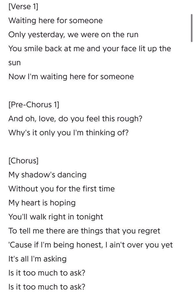 “Too much to ask” and this song seems really close in terms of lyrics. We can see how he uses the analogy of “shadows dancing” and how he isn’t over her yet. Same idea but different lyrics.  #HeartbreakWeather  