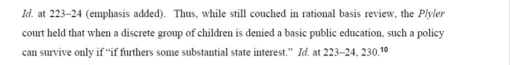 But importantly: the court doesn't reject the equal-protection claim as a LEGAL matter. In fact, it affirms what the Supreme Court has previously said: that "a discrete group" of children cannot be denied a basic education without a "substantial state interest." /5