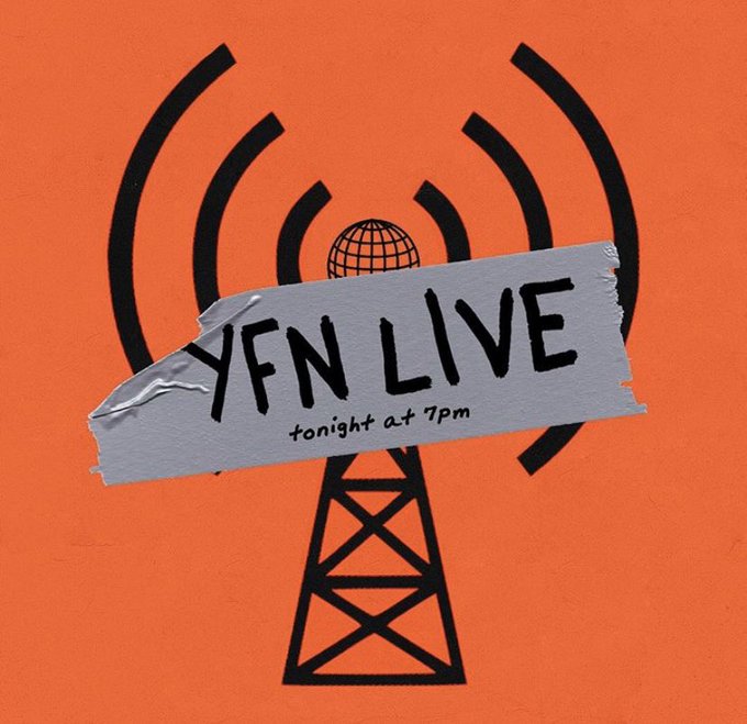 YFN LIVE is happening tonight!!!!! We&rsquo;ve got some GOOD stuff cooked up. Get Hype. Get Ready. You&rsquo;re NOT<a href="/tag/yfnewera"class="tags"><span>#yfnewera</span></a>