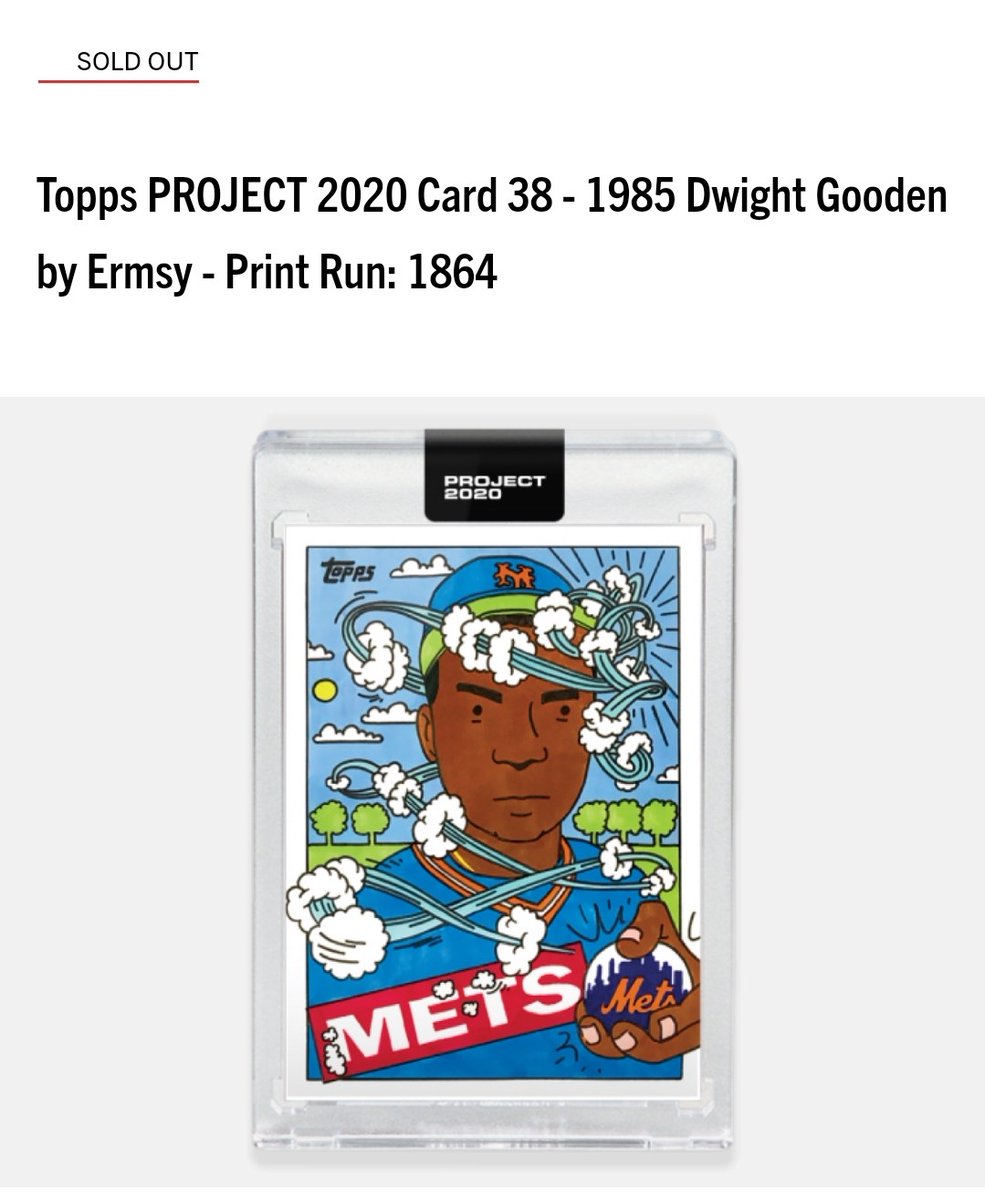 Print runs for Day 19 of  #ToppsProject2020#37 Cal Ripken Jr. by Tyson Beck - 2,621#38 Dwight Gooden by Ermsy - 1,864
