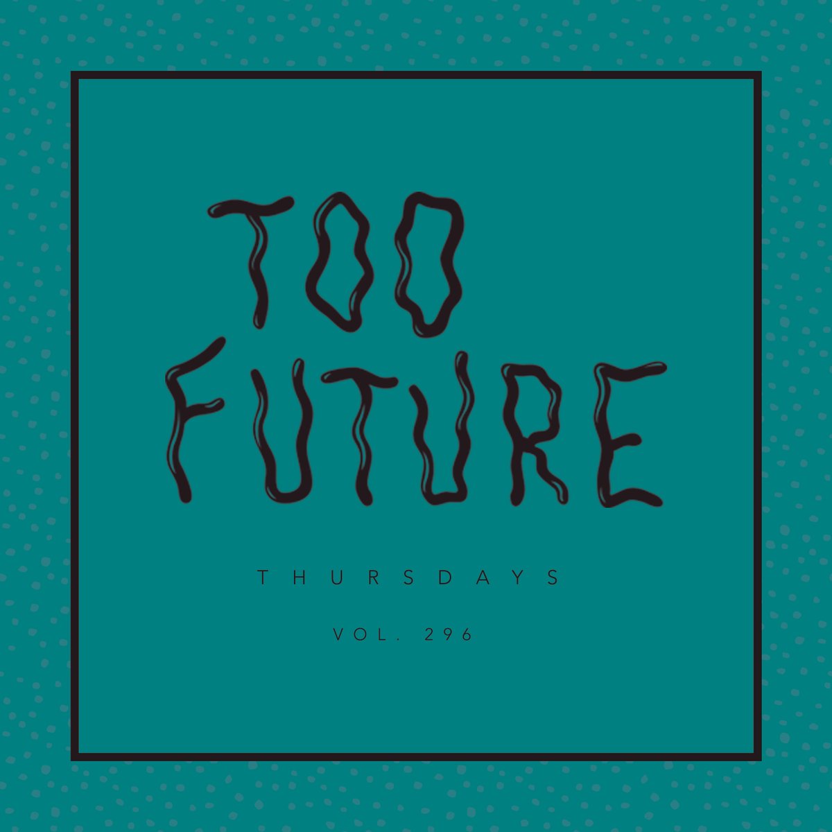 .<a href="/toofuture/">too future.</a> Thursdays Vol. 296 ft. <a href="/bludetiger/">Blu DeTiger</a> <a href="/princefox/">sam</a> <a href="/killparis/">Kill Paris</a> @ArkPatrol <a href="/PatLokMusic/">ⓅⓁ</a> <a href="/tisoki/">TISOKI</a> <a href="/CloZeeOfficial/">CloZee</a> <a href="/OPIUO/">OPIUO</a> <a href="/_Qrion_/">Qrion</a> <a href="/Cozwaymusic/">Cozway</a> <a href="/wvntdmusic/">wvntd</a> <a href="/Besomorph/">Besomorph</a> <a href="/arcandomusic/">Arcando</a> @supmilesaway <a href="/PrismoMusic/">Prismo</a> + more

🎧 Listen Now ⬇️
bit.ly/3eJKJio #toofuture