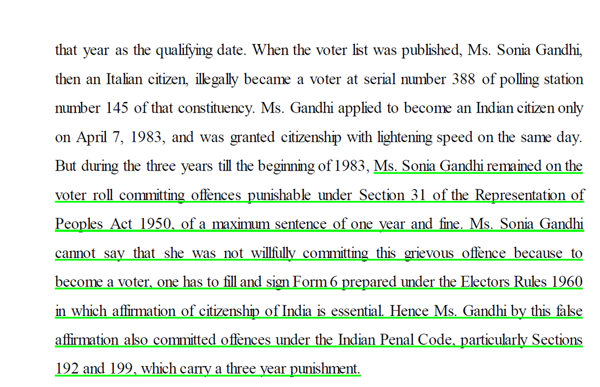 12/n It is because to become a voter, one acknowledges Form 6 prepared under the Electors Rules 1960 in which affirmation of citizenship of India is essential. Hence she also committed offences under the Indian Penal Code, Sections 192 & 199, (3-year punishment).