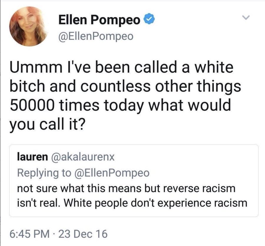 Now I know we all remember Ellen claiming reverse racism as a thing  #EllenPompeoIsOverParty