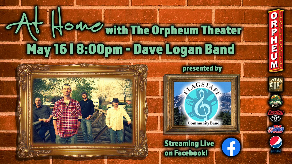 ** LIVE STREAM ADDED **
Presented by Flagstaff Community Band, our third in the series of At Home with The Orpheum Theater will feature Dave Logan Band on SATURDAY MAY 16, beginning at 8:00pm. Click here bit.ly/34SSqhI to support the venue, #MusicLivesInFlagstaff
