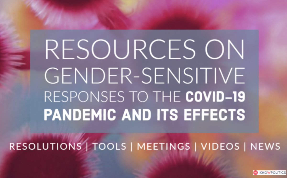 Selection of resources and useful tools on #gender-sensitive responses and #women’s #leadership in times of a #pandemic.  Click to browse: bit.ly/2VyvqSg  <a href="/iKNOW_Politics/">iKNOW Politics</a> #COVID19