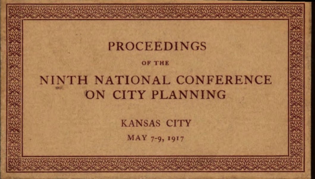 There was some interest in my tweeting out the proceedings of the 1918 US City Planning conference after racial zoning was struck down. Was 1917 in Kansas City as exciting? Let's find out!  https://babel.hathitrust.org/cgi/pt?id=hvd.li3hlp&view=1up&seq=1