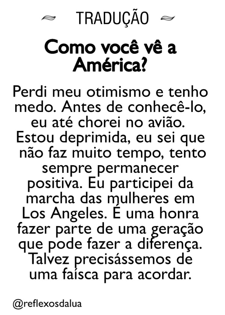 Ela ficou muito mal quando ele ganhou (assim como muitas mulheres que teve a consciência do que isso significava).Nesse trecho ela fala sobre a marcha das mulheres que participou, como eu já mostrei a vocês.