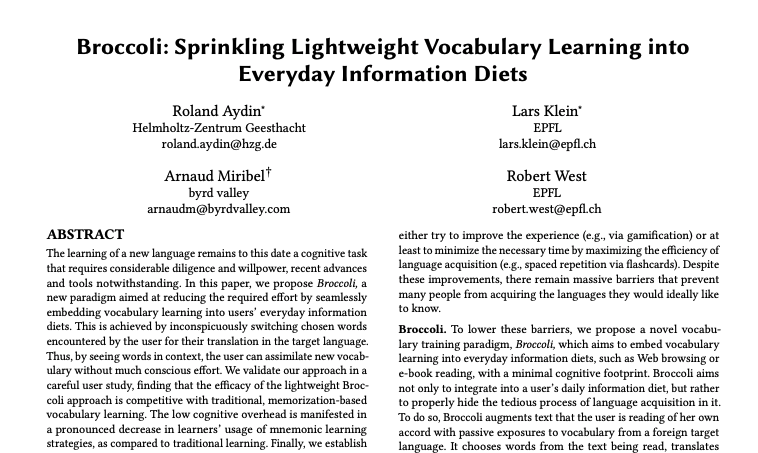 erishabh's tweet image. Third talk on vocabulary learning in the wild, with a demo!
(Roland, Lars, @arnaudmiribel @cervisiarius)

- language model + spaced repetitions to optimize learning
- embedded language acquisition via browser plugin

dl.acm.org/doi/abs/10.114…
#TheWebConf2020