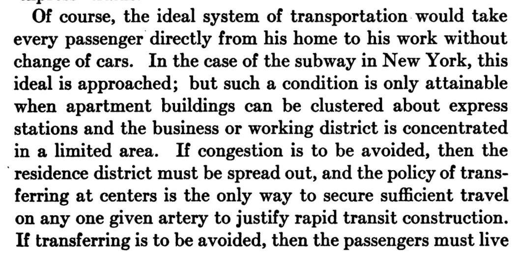 1917: Clustering jobs and housing around "express stations" is essential for "the ideal system of transportation" without changing of cars. Subsidized private vehicle storage mandates aren't even a possibility yet. Otherwise we're stuck with transfers.