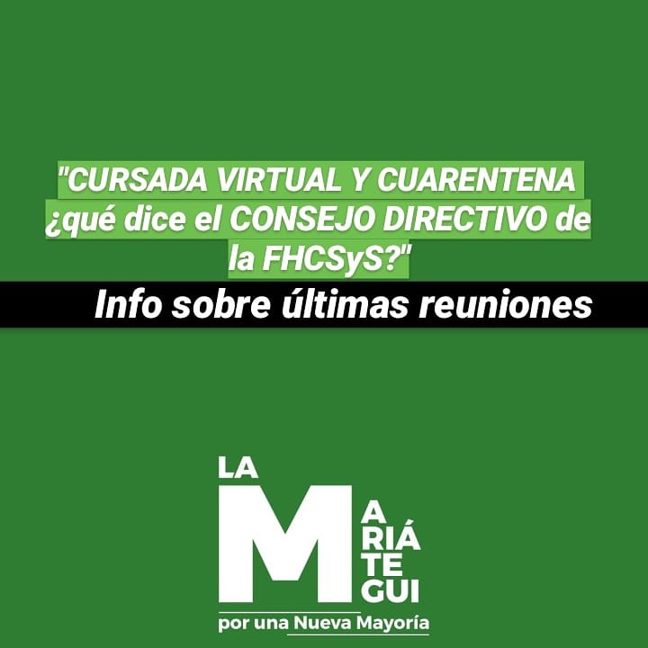 la_mariategui's tweet photo. CURSADA VIRTUAL Y CUARENTENA, ¿qué dice el CONSEJO DIRECTIVO de la FHCSyS?

Seguimos participando y discutiendo una salida para TODXS, envianos un msj con tus dudas o propuestas💚 https://t.co/gzxN22kTbO