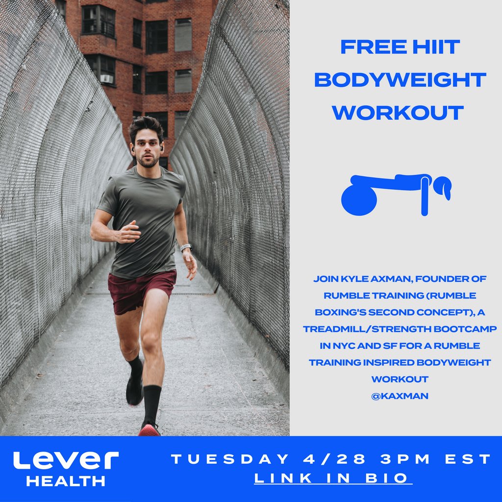 Join Lever Health and Kyle Axman for a 45min Rumble Training Inspired Bodyweight Workout followed by a Q&amp;A
Tuesday April 28th 2020, 3pm EST 
Requirements: Mat, Water, Towel, Chair/Couch for Dips!
buff.ly/34K57eM