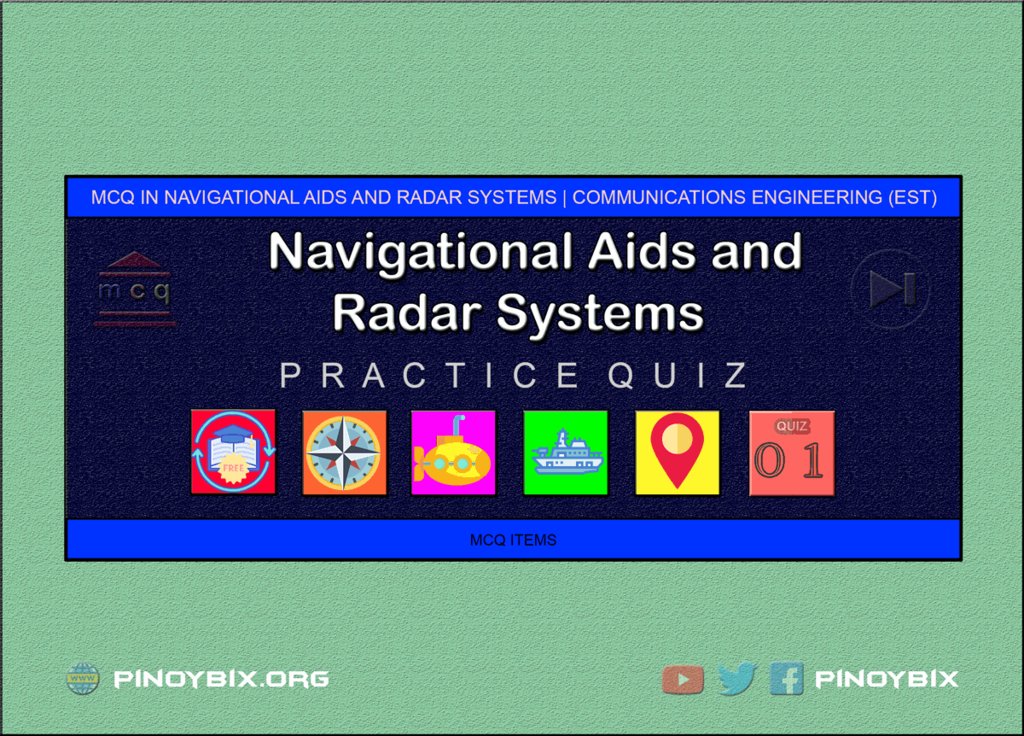 ✅ 🚦🚦ECE BOARD EXAM 🚦🚦✅

MCQ in Navigational Aids and Radar Systems Part 1 as one of the Communications Engineering topic. A pinoybix mcq, quiz and reviewers.

#pinoybix #navigationalaids #radar #radarsystem ift.tt/2Y1il5i ift.tt/2SOsYUr