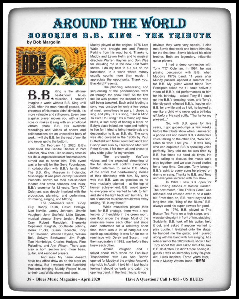 AROUND THE WORLD “Honoring B.B. King - The Tribute” by Bob Margolin “It was an honor to be with so many fine musicians on February 16th, 2020 at the Old Capitol Theater  paying tribute to the All-time best-know blues musician...
📖 Read full story: BluesMusicStore.com