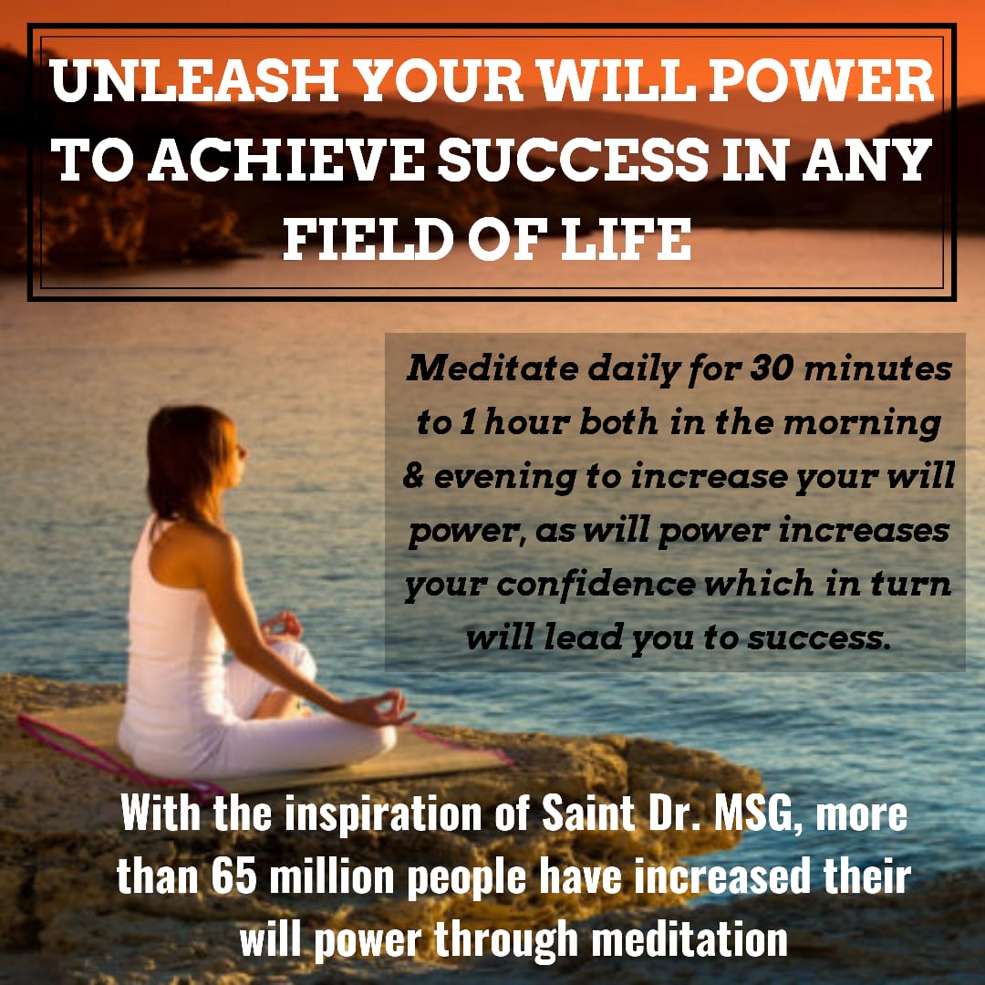 VishalI13305110's tweet photo. #BoostYourWillPower
Saint Dr @Gurmeetramrahim ji insan guidance @derasachasauda volunteers do meditation morning and evening 1 hour increse will power and self confidence which in turn will lead you to success? https://t.co/ij6LLeQrwD