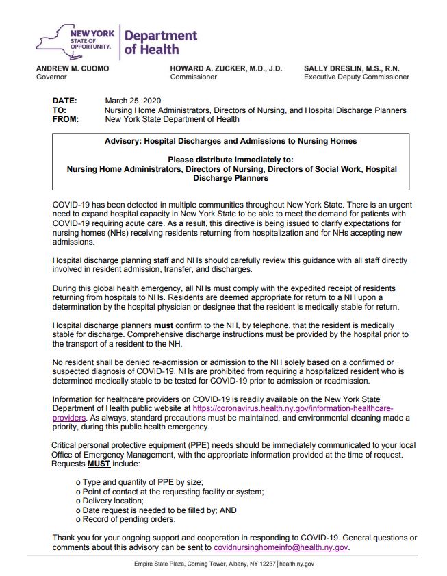 Here's the New York Department of Health directive dated March 25, 2020."No resident shall be denied re-admission or admission to the NH solely based on a confirmed or suspected diagnosis of COVID-19."