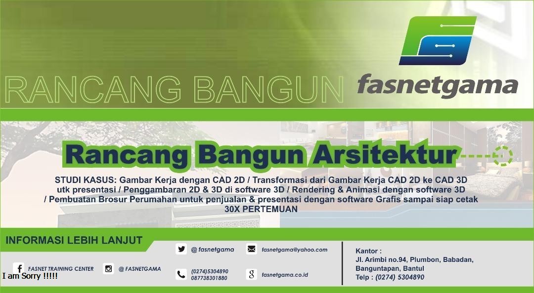 Buruan daftar kelas Arsitek, bisa ke Fasnetgama aja. Info lebih lanjut bisa hubungi WA: 087738301880 / Hubungi (0274) 5304890