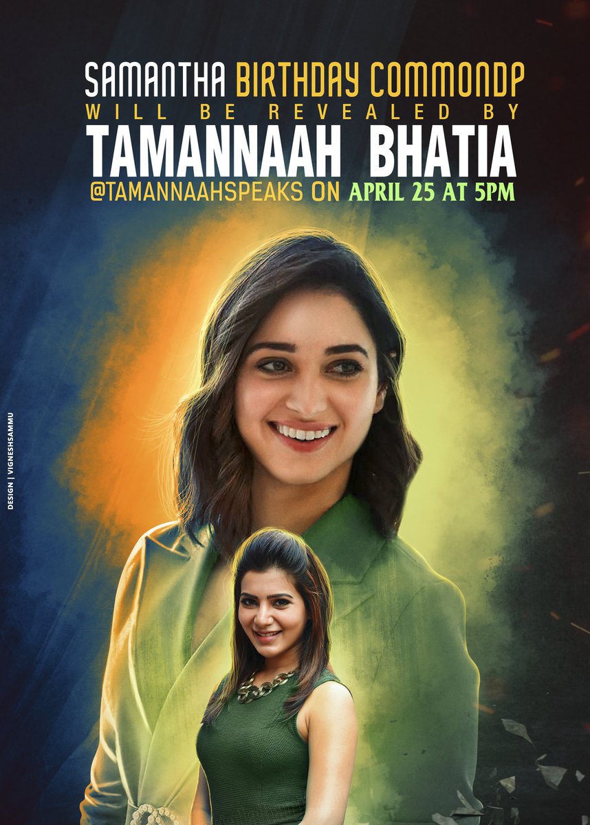 SammuSuperFan's tweet photo. A super talented gorgeous Tammy @tamannaahspeaks lounching our baby's bday dp lots of love Tammy 
Sammu Darling 😘❤️

Love u Queen ❣️😘
#SamanthaAkkineni #BirthDayDp 
@Samanthaprabhu2 https://t.co/SU09JPhB7F