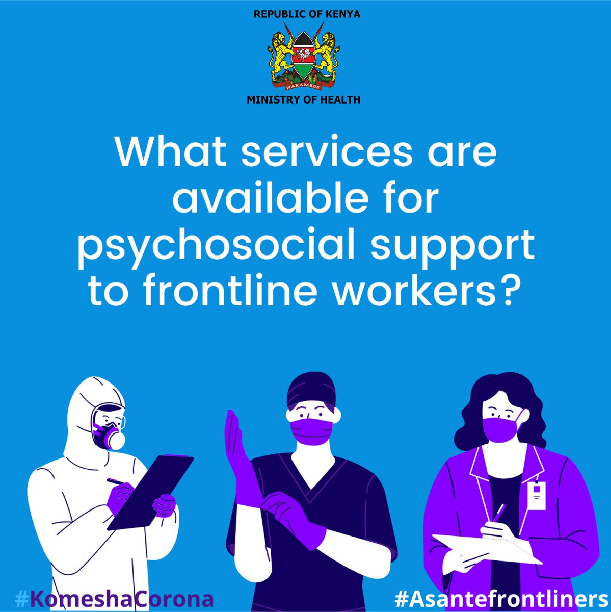 MOHmentalhealth's tweet photo. What services are available for psychosocial support to frontline workers?
#KomeshaCorona
#Asantefrontliners
@MOH_Kenya @KmpdcOfficial @KenyaRedCross @KNH_hospital @kutrrh @KenyaMedics_KMA @KPAkenya @citiesRISE @NCKenya @KEMRI_Kenya @NPSOfficial_KE @ChiromoLMC @NationalERKe https://t.co/uC6ti9TEgg