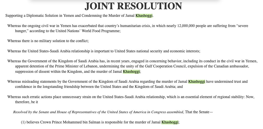 4/ In December 2018, the United States Senate unanimously adopted a resolution stating that “the Senate believes Crown Prince Mohamed bin Salman is responsible for the murder of Jamal Khashoggi”  https://www.congress.gov/bill/115th-congress/senate-joint-resolution/69/text?q=%7B%22search%22%3A%5B%22Khashoggi%22%5D%7D&r=1&s=2