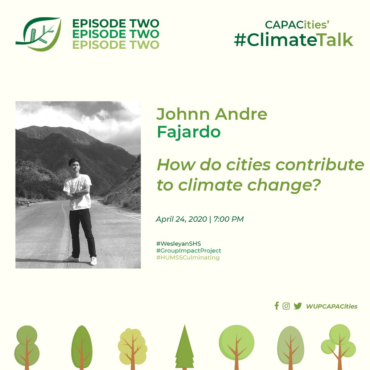WUPCAPACities's tweet photo. Ready your eyes and ears as we bring you Johnn Andre Fajardo in the second episode of #ClimateTalk where he will answer the question "How do cities contribute to climate change?"

See you at 7:00 PM only here on #CAPACities!

#WesleyanSHS
#GroupImpactProject
#HUMSSCulminating https://t.co/2zHv1Io1nk