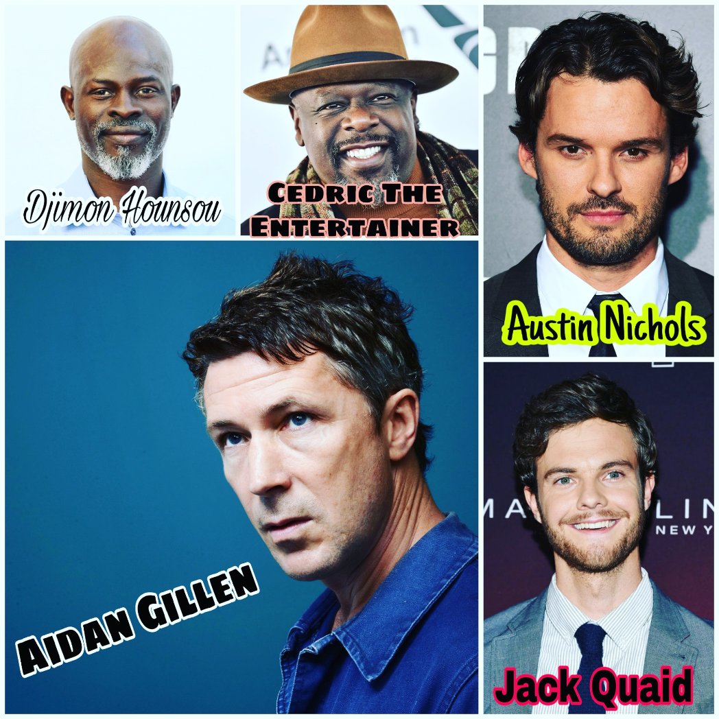 Happy Birthday Djimon Hounsou, Cedric The Entertainer, Austin Nichols,Jack Quaid and Aidan Gillen..           