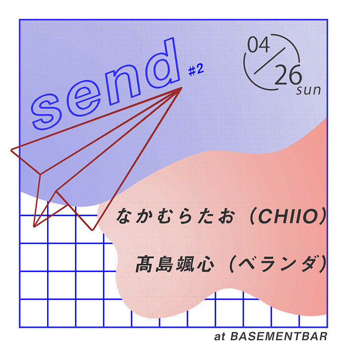 CINRANET's tweet photo. 下北沢BASEMENTBARのライブ配信プロジェクト『Send』『Self』始動。

4月26日に開催予定の『Send #2』には高島颯心、なかむらたおが出演する。
#新型コロナウイルス
https://t.co/wcGsK7EJYo https://t.co/HYhv3eQ5Au