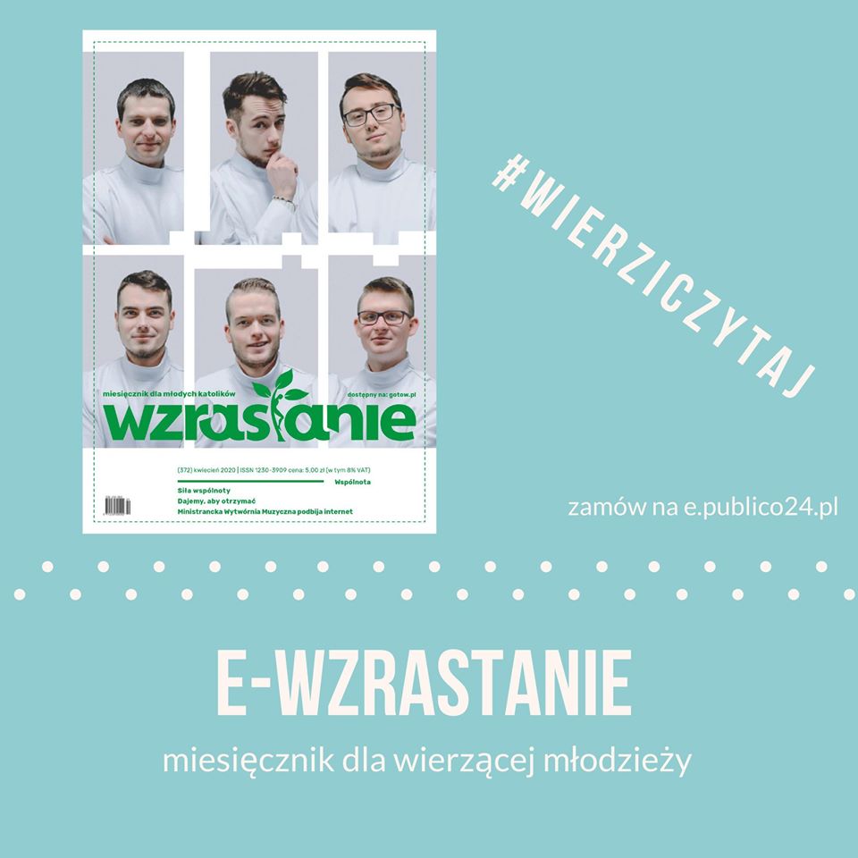 Zachęcamy do lektury "Wzrastania" w e-wydaniu:

➡️e.publico24.pl/magazine/2619?…

#CzytamPrasęKatolicką, #WspieramWzrastanie
<a href="/EpiskopatNews/">EpiskopatNews</a> <a href="/ksmgotowpolska/">Katolickie Stowarzyszenie Młodzieży</a>