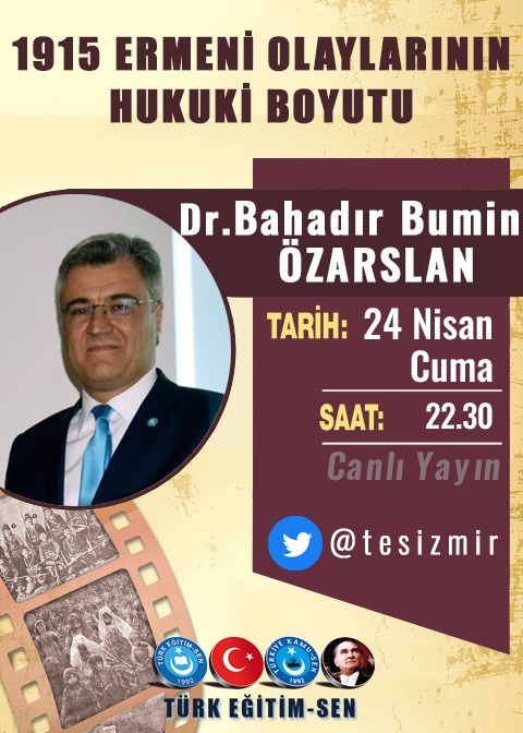 Bugün saat 22.30'da, Türk Eğitim-Sen İzmir 1 No'lu Şube'nin Twitter hesabı üzerinden <a href="/TESIZMIR/">Türk Eğitim-Sen İzmir 1 Nolu Şube 🇹🇷</a>, "Ermeni Meselesinin Hukuki Boyutu" başlıklı sohbetimiz canlı olarak yayınlanacaktır. 
İlgilenmeniz dileğiyle...