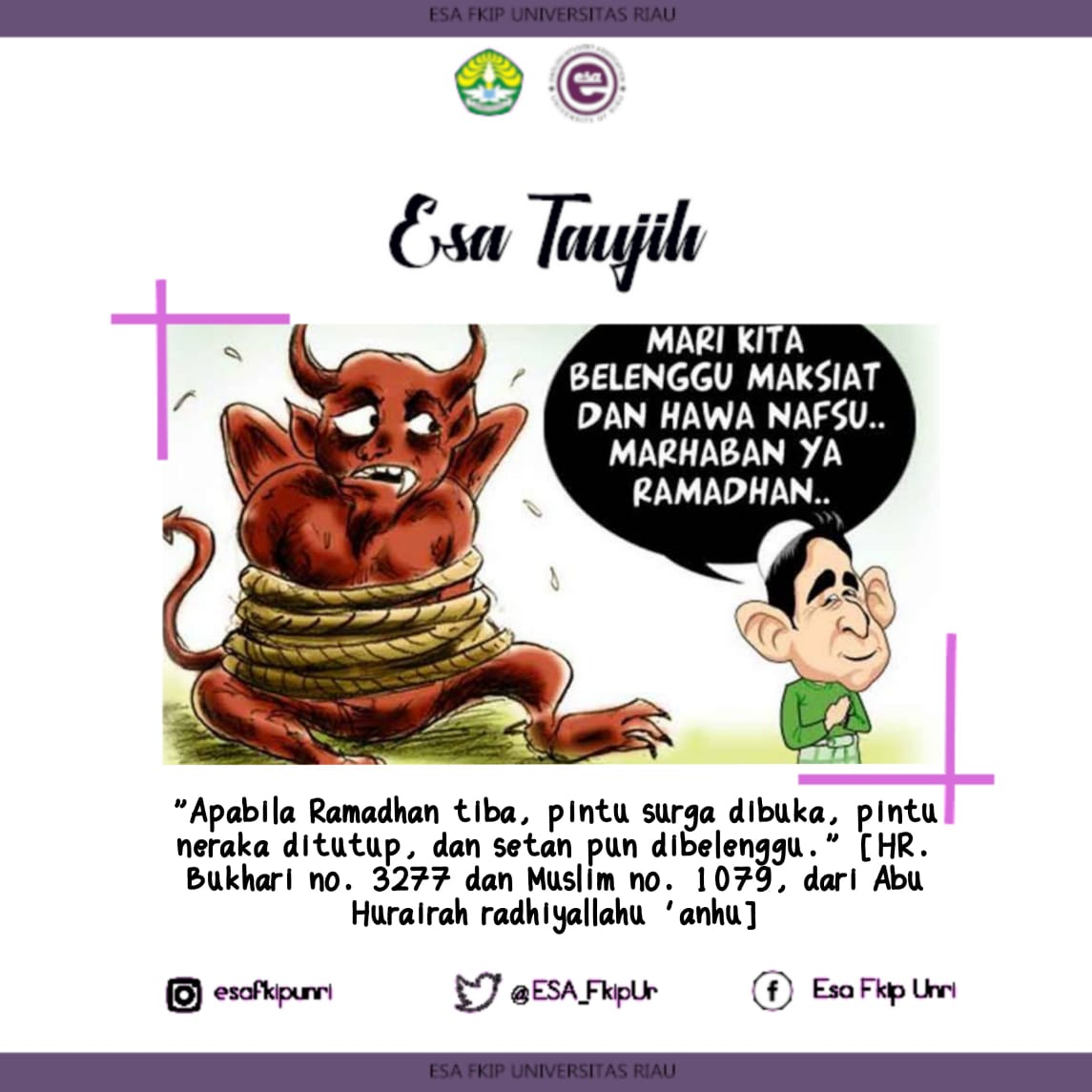 ESA_FkipUR's tweet photo. [ESA | TAUJIH | EDISI RAMADHAN]
.
Assalamu’alaikum Wr. Wb.
Hidup mahasiswa!
Salam pendidikan, Jayalah! 
.
"D+1 Ramadhan"
.
Jum'at, (24 April 2020)

Setan-setan Dibelenggu, Pintu-pintu Neraka Ditutup dan Pintu-pintu Surga Dibuka Ketika Ramadhan Tiba https://t.co/WndwllhH7M