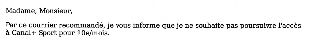 Bjr <a href="/InfoAbonneCanal/">INFO ABONNE CANAL+</a>, j'ai envoyé un courrier reco pour annuler l'option Canal+Sport qui a été activée par vos soins lors de ma souscription à l'offre Pack+Canal+. Je reçois ce jour un mail de confirmation de résiliation de mon offre Canal+ au 01/05. Que n'avez-vs pas compris ?