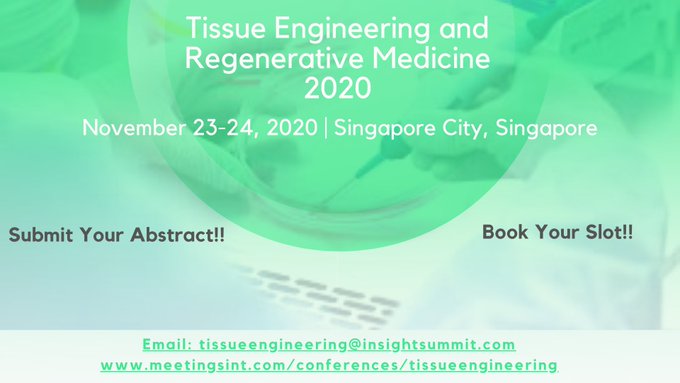 Confirm your presence and explore your thoughts &amp; innovations at the 7th International Conference on #Tissueengineering and #RegenerativeMedicine which will be held during November 23-24, 2020 at #Singapore_City, Singapore.