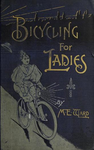 "Bicycling for Ladies" by Maria E. Ward was chosen by Trina Brown, head of our  @amhistorymuseum Library. Bicycling represented freedom and independence for many women in the late 1800s & the book provides practical information and advice:  https://s.si.edu/363bWqB 