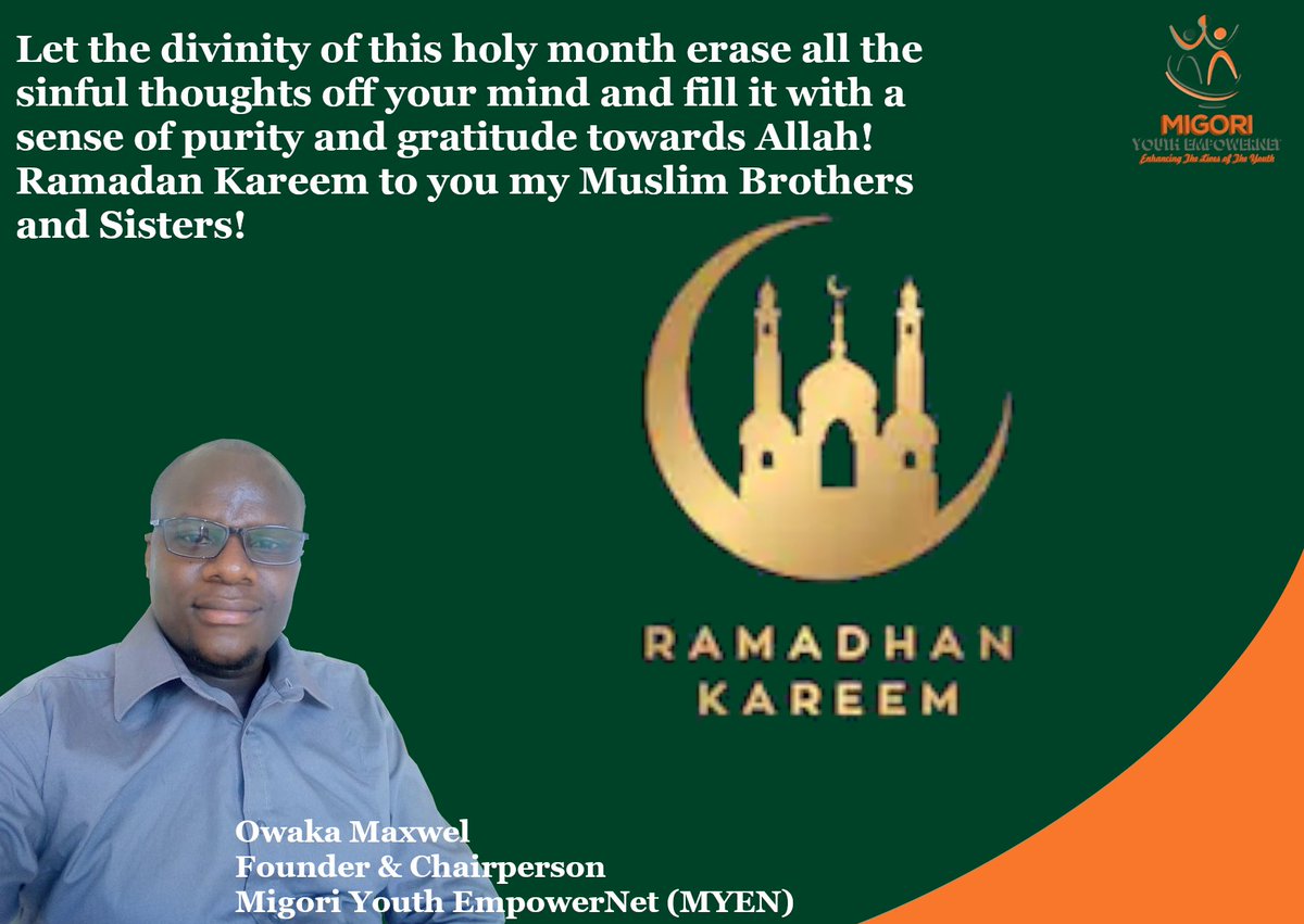 MYENKenya's tweet photo. Let the divinity of this holy month erase all the
sinful thoughts off your mind and fill it with a
sense of purity and gratitude towards Allah!
Ramadan Kareem to you my Muslim Brothers
and Sisters! https://t.co/ojf6PS06vD