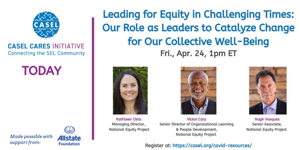 #CASELCARES webinar, Fri., Apr. 24, 1pm ET: @KathleenOstaNEP, <a href="/victorcaryNEP/">Victor Cary</a>, &amp; <a href="/HughJVasquez/">Hugh Vasquez</a> of <a href="/equityproject/">National Equity Project</a> share key practices to create more equitable systems that respond to #COVID19. Thanks to @allstatefdn for their support. Register: casel.org/covid-resource…