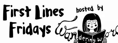 ForTomes's tweet image. Good morning everyone. It's going to be another beautiful day.
Over on my blog today is #firstlinesFriday. If you haven't heard of it, I give you the opening couple of lines to a book &amp;amp; you see if you can guess it. If not, hopefully it will inspire you to!

Blog address in bio.