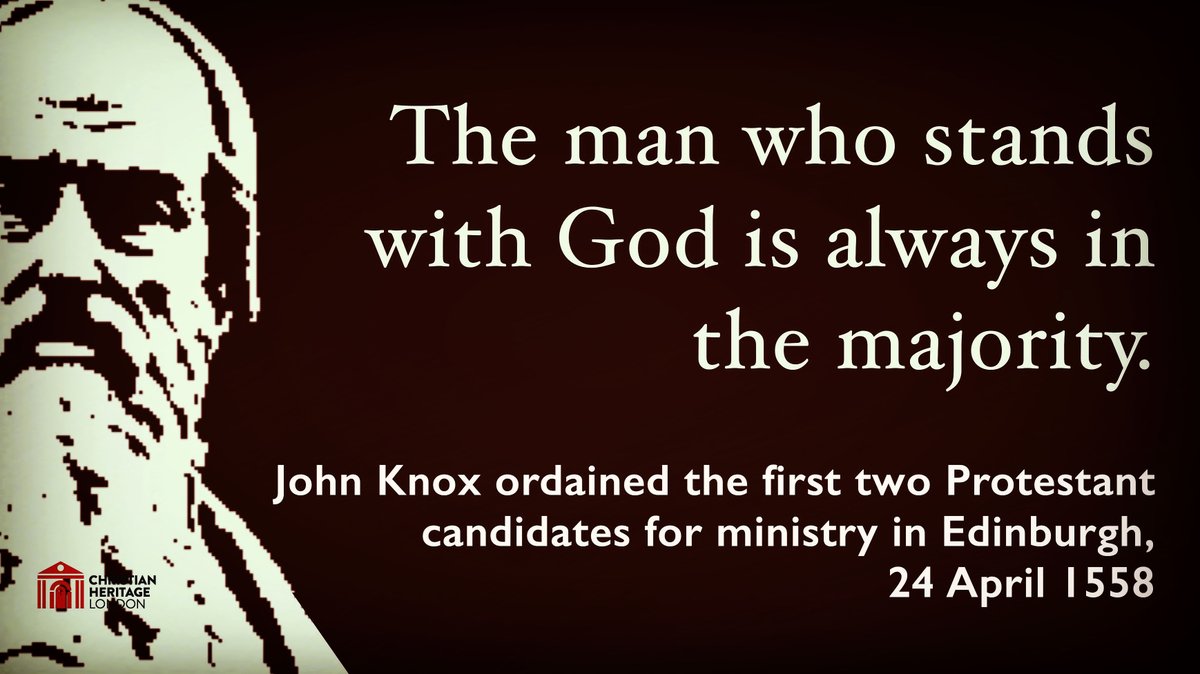 RememberLondon's tweet photo. "The man who stands with God is always in the majority."
- John Knox ordained the first two Protestant candidates for ministry in Edinburgh, 24 April 1558.
#onthisday #worship #grace #JesusIsLord #hopeinGod #ifGodisforme https://t.co/9P3xphOZU8