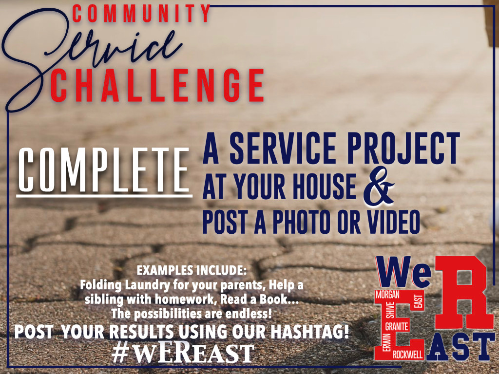 For all East Community students and families.  Let's continue to be of service to each other during this time.  Next week's challenge (4/27-5/1):  SERVE! #wEReast