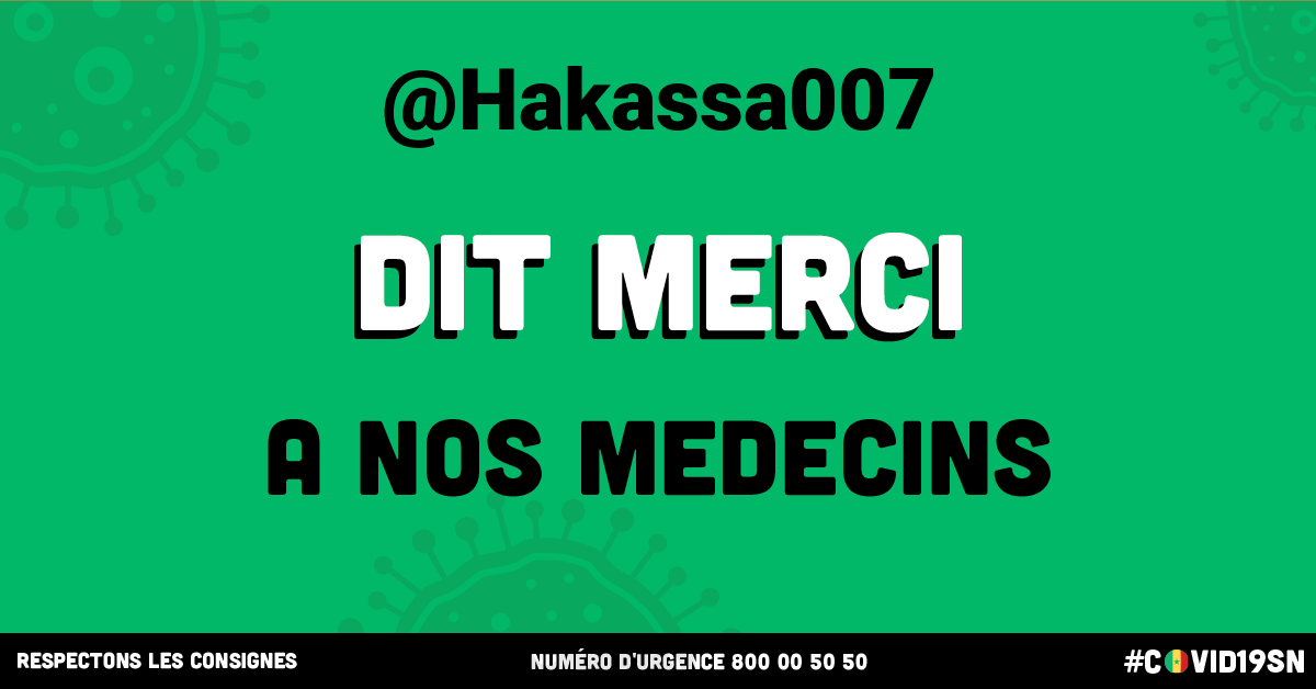 .@Hakassa007 soutient le corps médical du #Senegal #Covid19SN #Kebetu Toi aussi crée ton image de soutien sur bit.ly/3b2vWMY