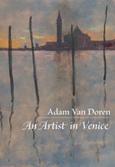 What are you reading while staying safe at home? We recommend AN ARTIST IN VENICE by Adam Van Doren. "His depictions of San Marco and the Grand Canal...could double as illustrations for a Henry James tale of Americans abroad. " https://www.goodreads.com/en/book/show/14434687 #VeniceBooks  #Venice