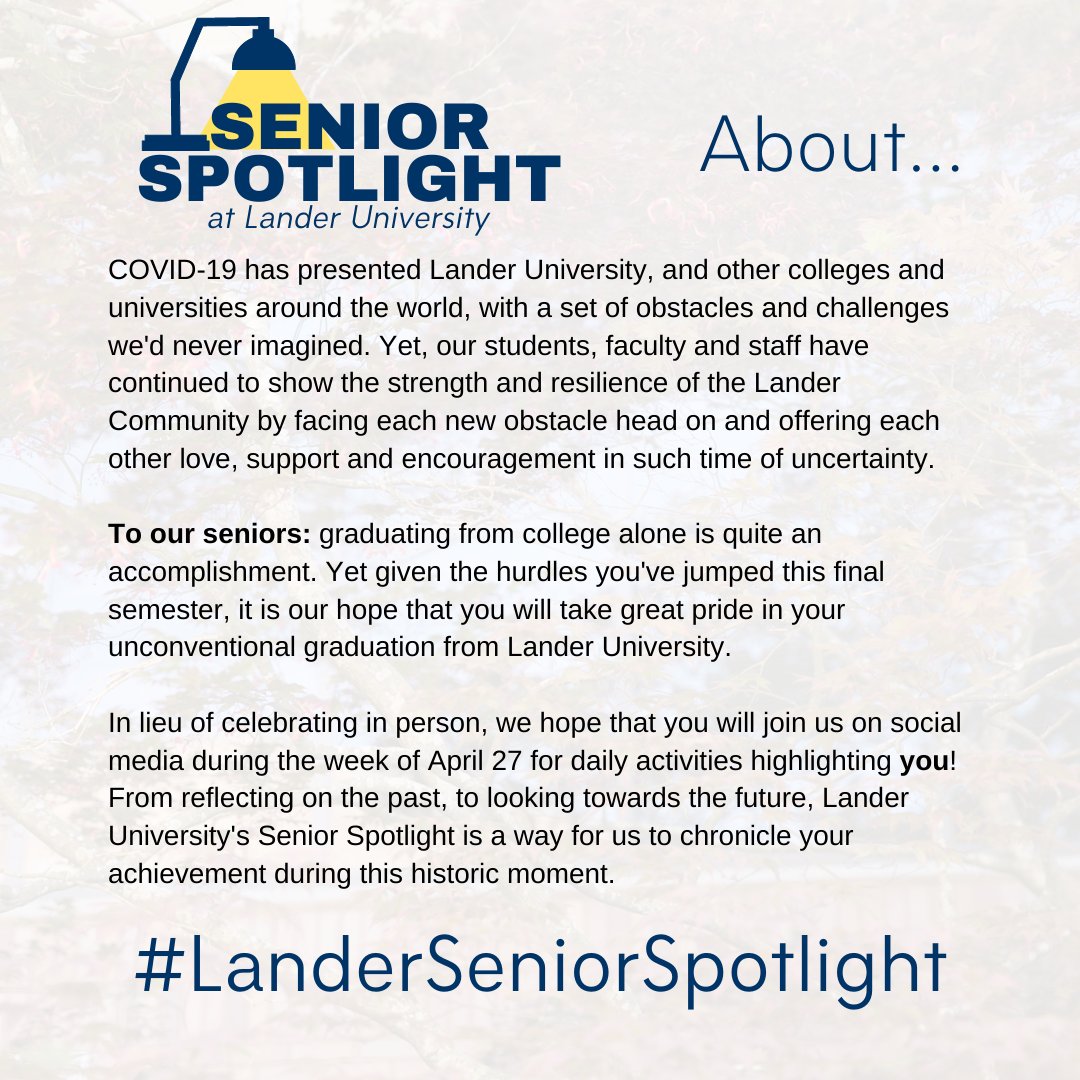 LanderUniv's tweet photo. Introducing Lander University's Senior Spotlight! Join us on Facebook and Instagram next week (April 27 - May 2) and help us celebrate our seniors by using the hashtag, #LanderSeniorSpotlight.

@Lander_OSA @LanderAthletics @LanderCampusRec https://t.co/PzdY2rJRXc