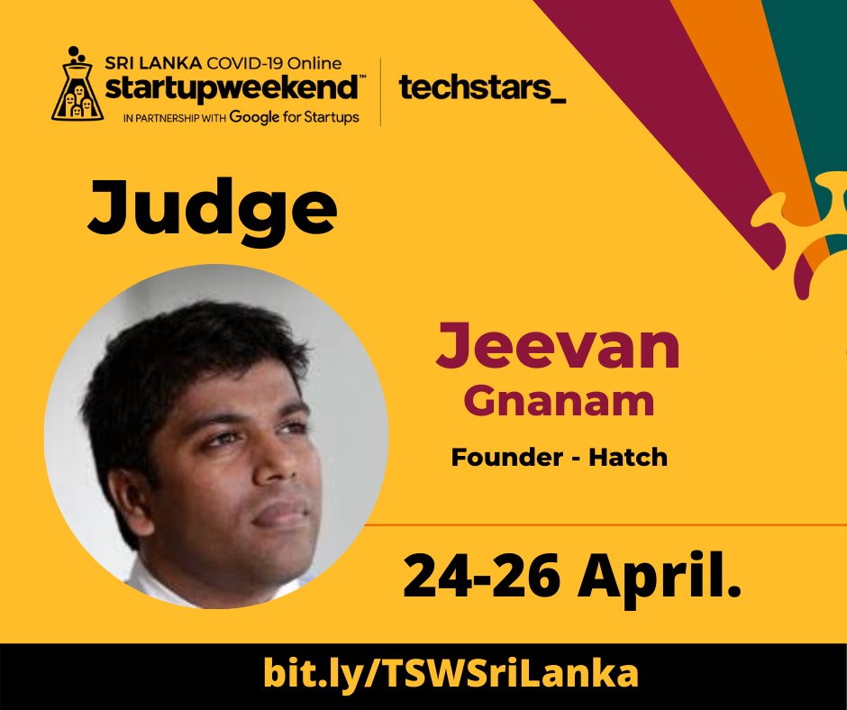 Judges | Jeevan Gnanam, Founder hatch

Participants Lets sign-up Discord : discord.gg/9ZcrH3a
#StayHome #Covid19 #Techstars #StartupWeekend #Judges #APAC #Srilanka #lka