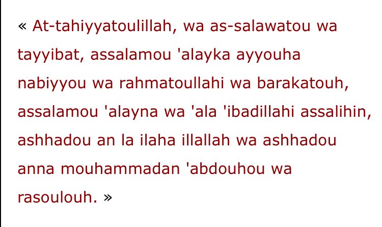 13 Pour tachahoud il y a plusieurs variantes mais celle qui se rapproche le plus de celle de notre prophète (sws) est celle ci : (C’est seulement la première partie donc pour les rakaat présente dans la partie 8 thread)