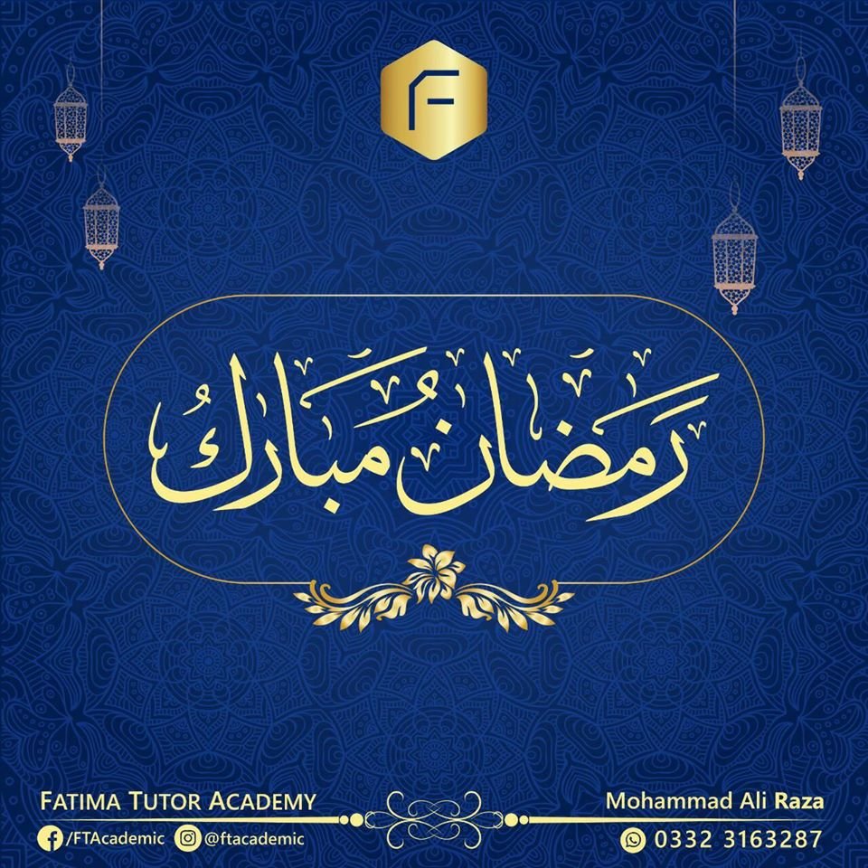 ftacademic's tweet photo. Ramadan Kareem ! May Allah give all of us prosperity and success with health and happiness. Stay Blessed . 
Regards,
Mohammad Ali Raza CEO Fatima Tutor Academy - FTA
Contact: 0332-3163287.

#RamazanMubarak #ramadankareem #Ramadan2020 #FTA #ftacademic #FatimaTutorAcademy https://t.co/Sgp4ATHZKL
