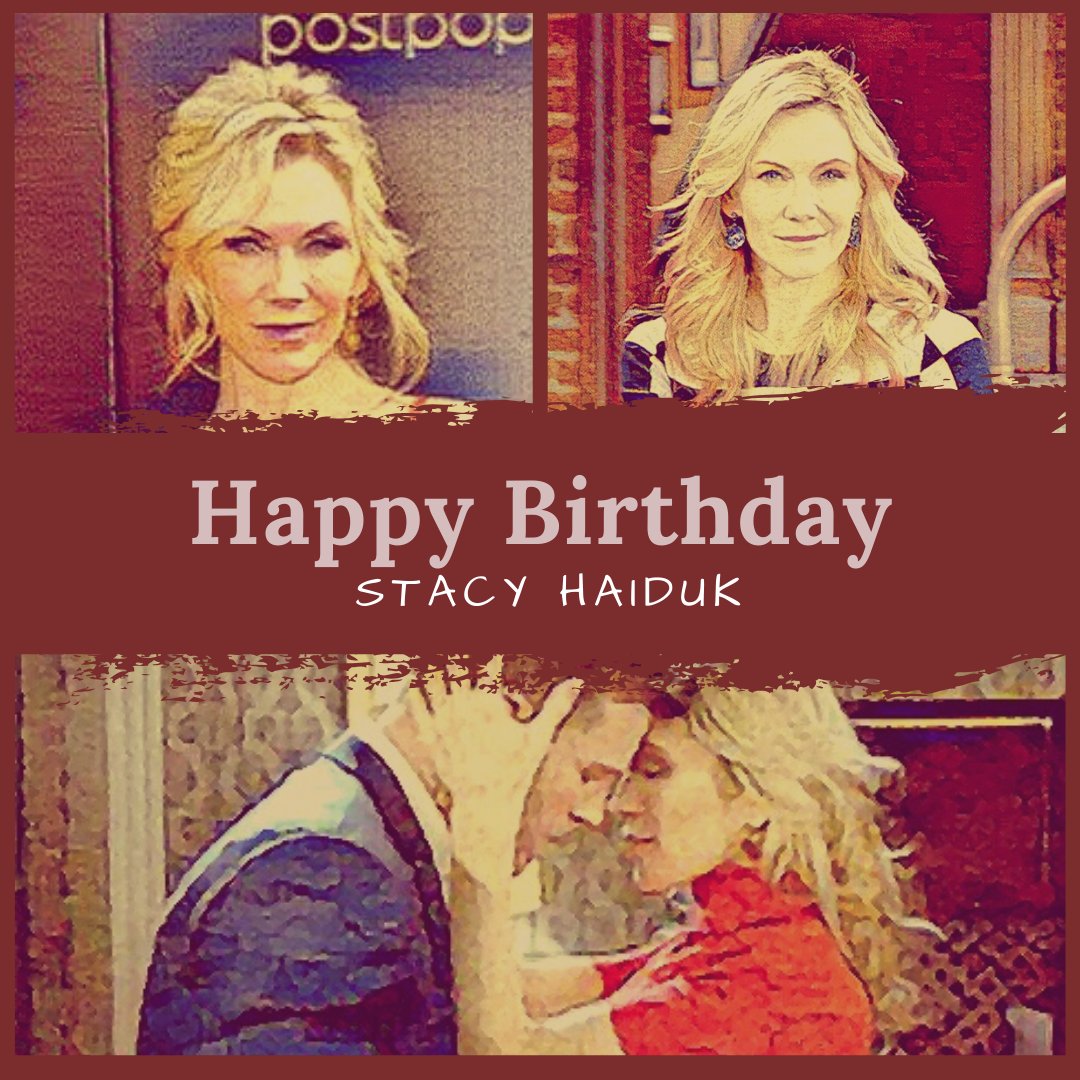 Happy birthday to the lovely Stacy Haiduk.   