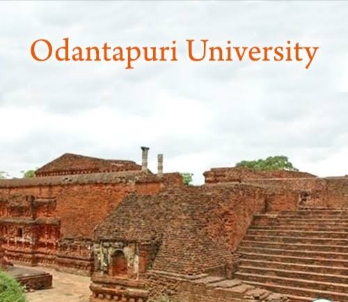 Odantapuri University:Odantapuri University was established by Dharmapala of Pala dynasty during late 8th century in Magadha (which is in modern day Bihar) and flourished for 400 years till 12th century.