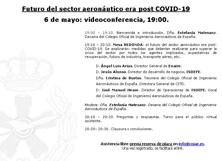 COIAE's tweet photo. 6 mayo. Jornada virtual: futuro del del sector aeronáutico era post COVID-19. Con #ÁLArias @ENAIRE , #CBustos de #CITD , #JMHesse @Isdefe_ y #JAlonso @Isdefe_ . Modera la mesa redonda nuestra decana y presidenta @FaniMatesanz . Entrada libre previa reserva en info@coiae.es https://t.co/Ut7PiGD7D2